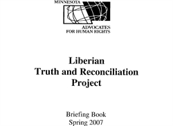 [ai] Cover page of a briefing book titled "Liberian Truth and Reconciliation Project" from Advocates for Human Rights, dated Spring 2007. The top features the organizationâ€™s logo.